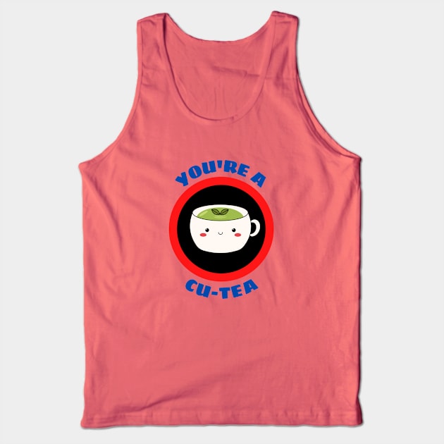 You're A Cu-tea - Tea Pun Tank Top by Allthingspunny